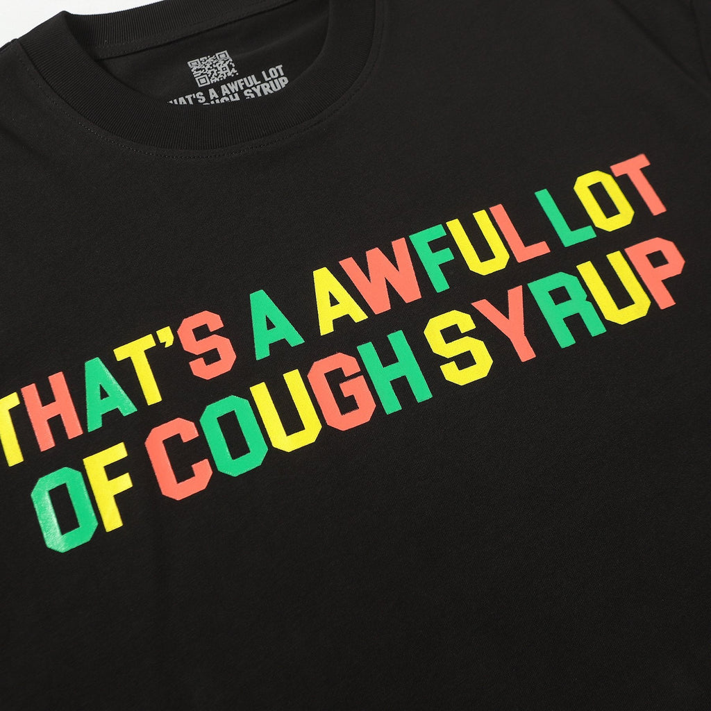 THAT'S A AWFUL LOT OF COUGH SYRUP Bottle Graphic T-Shirt — detail