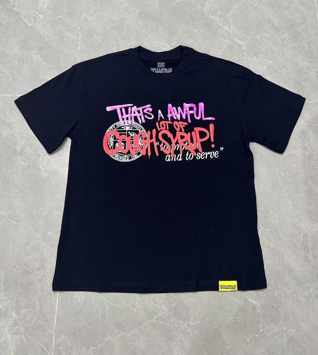 THAT'S A AWFUL LOT OF COUGH SYRUP Black Graphic T-Shirt — front