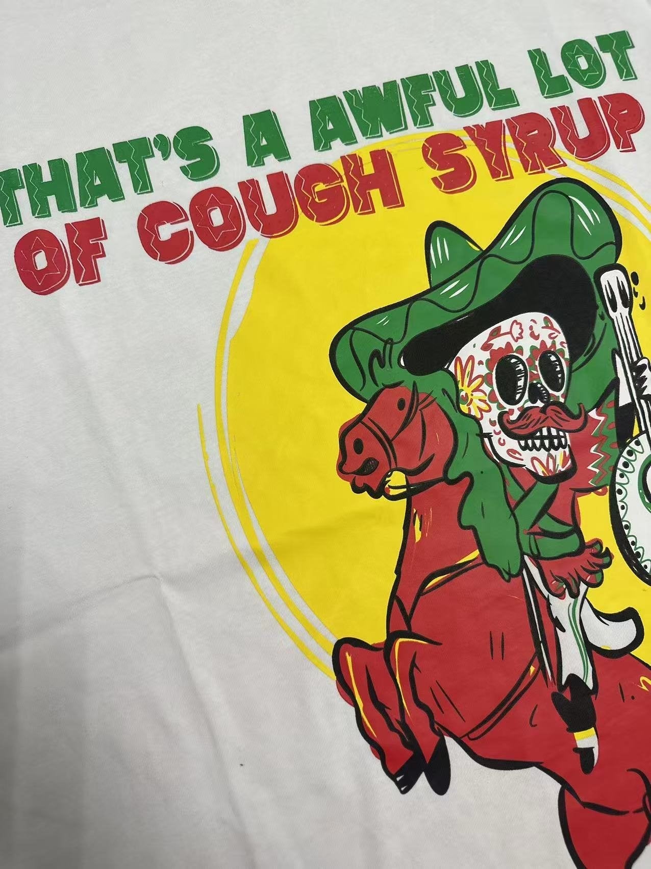THAT'S A AWFUL LOT OF COUGH SYRUP Front & Back Graphic T-Shirt — detail