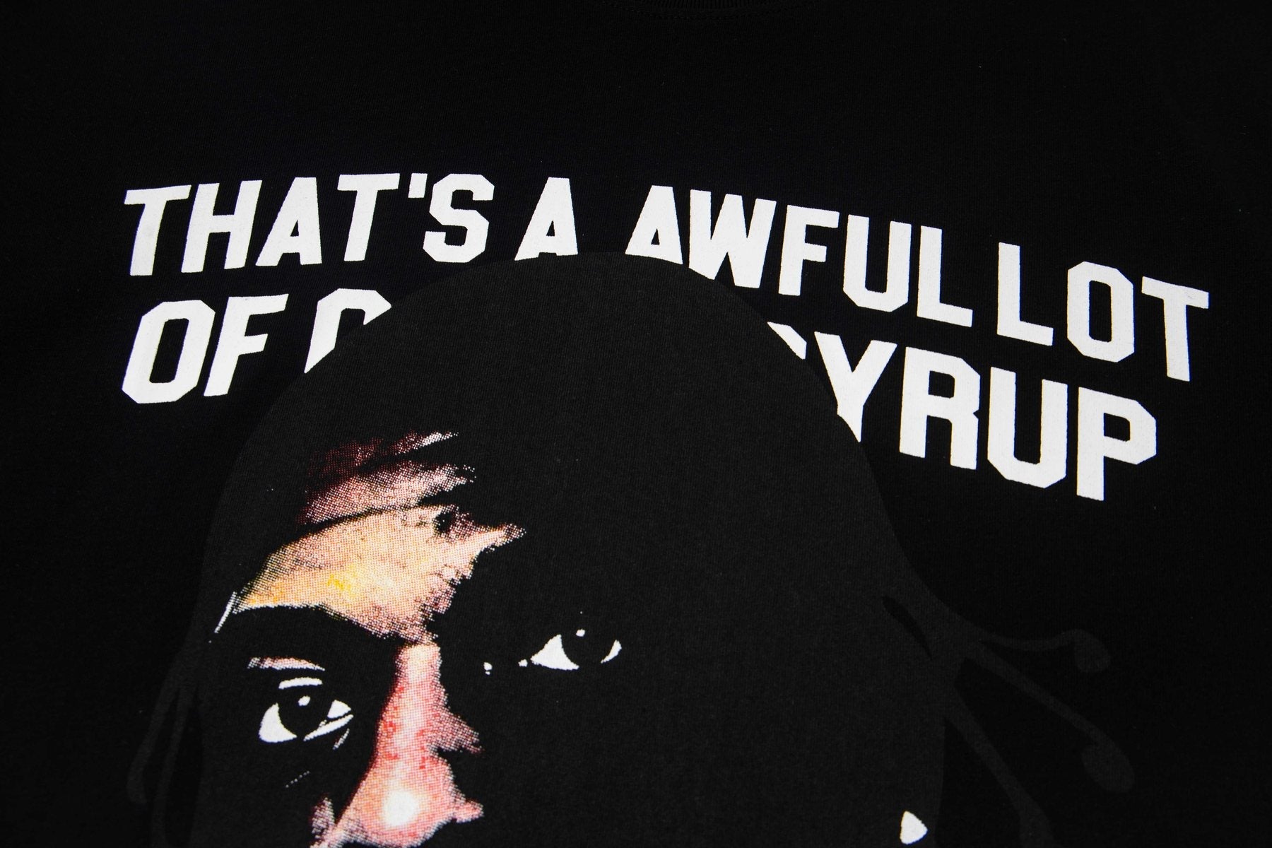 THAT'S A AWFUL LOT OF COUGH SYRUP Portrait Graphic T-Shirt — detail