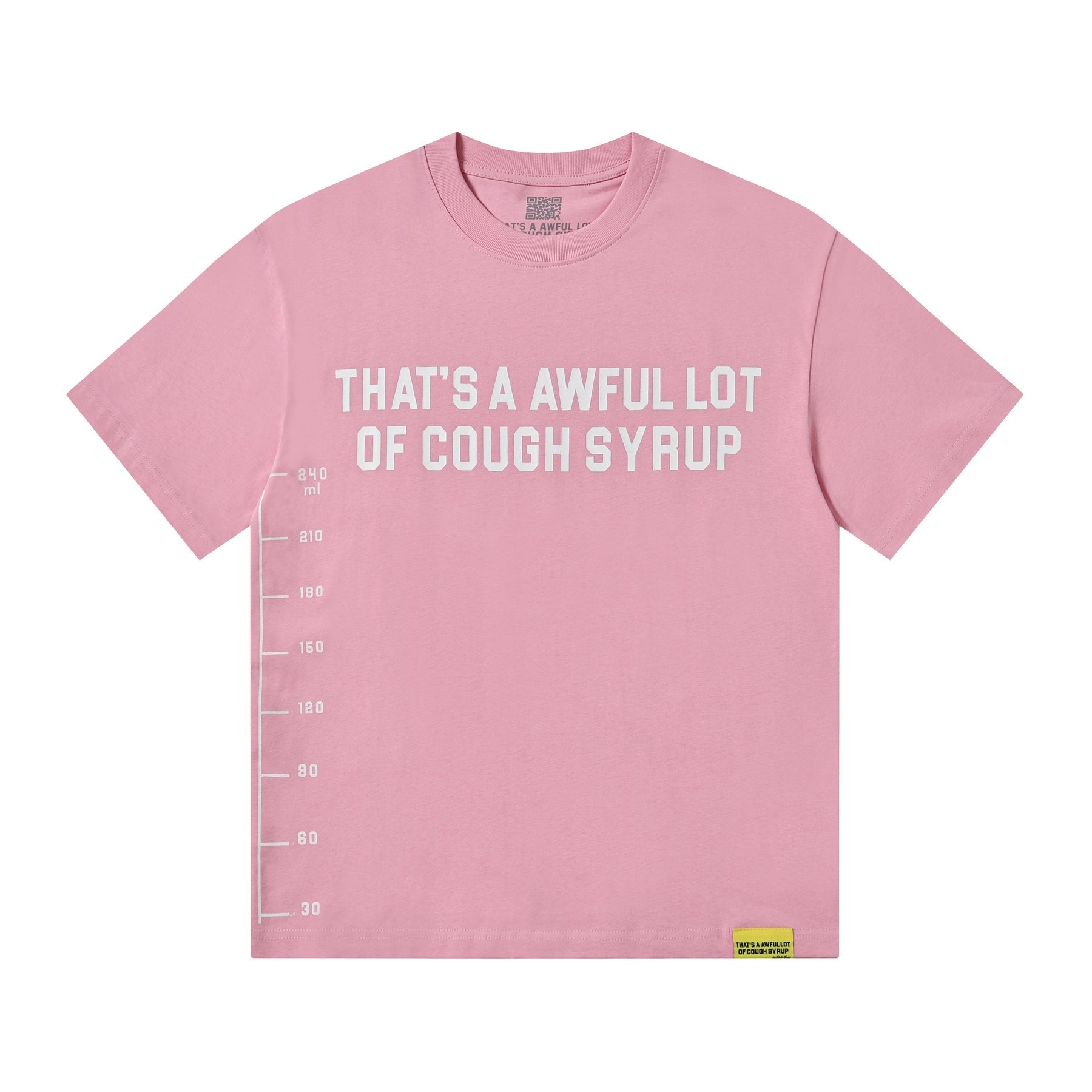 THAT'S A AWFUL LOT OF COUGH SYRUP White/Gray Wordmark T-Shirt — front