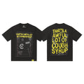 THAT'S A AWFUL LOT OF COUGH SYRUP Front & Back Graphic T-Shirt — hero