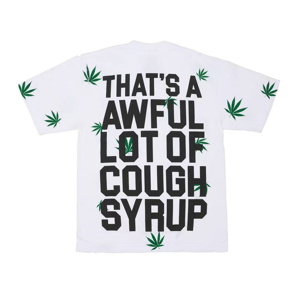 THAT'S A AWFUL LOT OF COUGH SYRUP Leaf Graphic T-Shirt — back