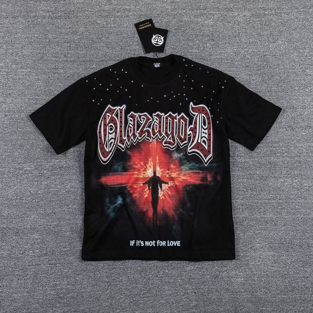 Glazagod If It's Not for Love Graphic T-Shirt — hero
