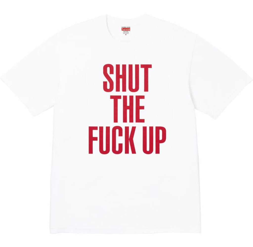 Supreme Shut The Fuck Up Graphic T-Shirt — hero